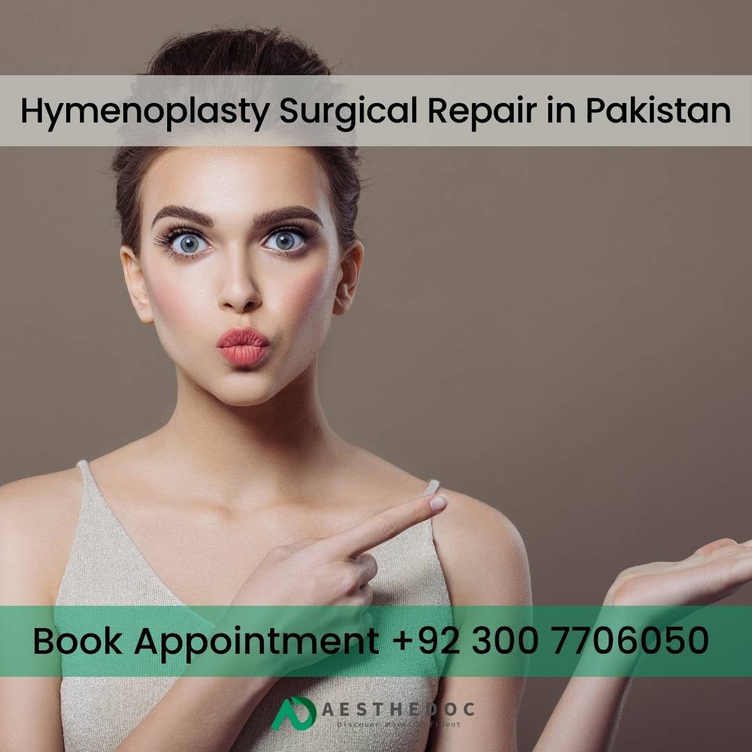 Hymenoplasty Surgical Repair in Pakistan