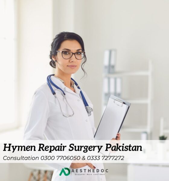 Hymen Repair Surgery Pakistan