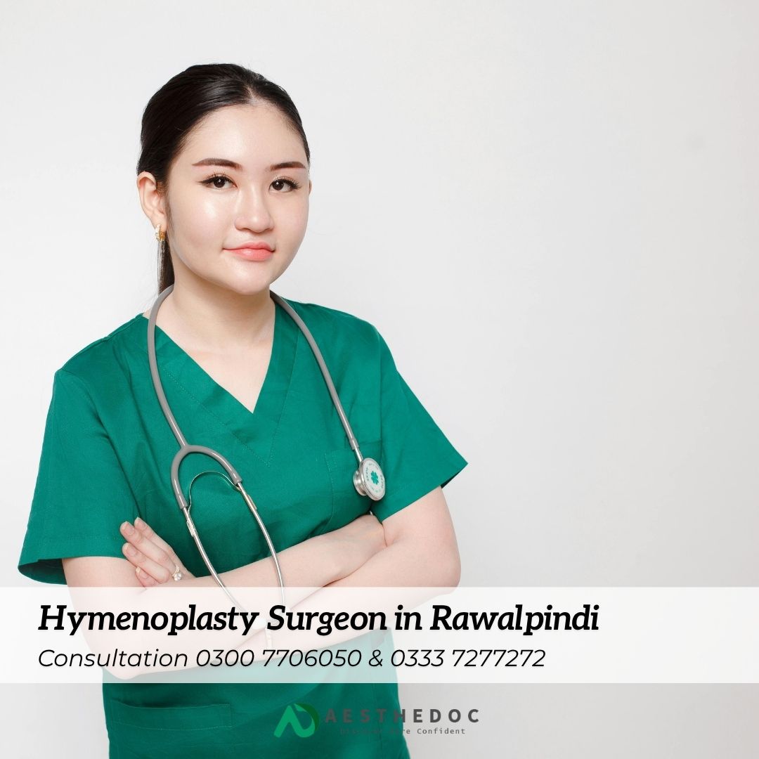 Hymenoplasty Surgeon in Rawalpindi