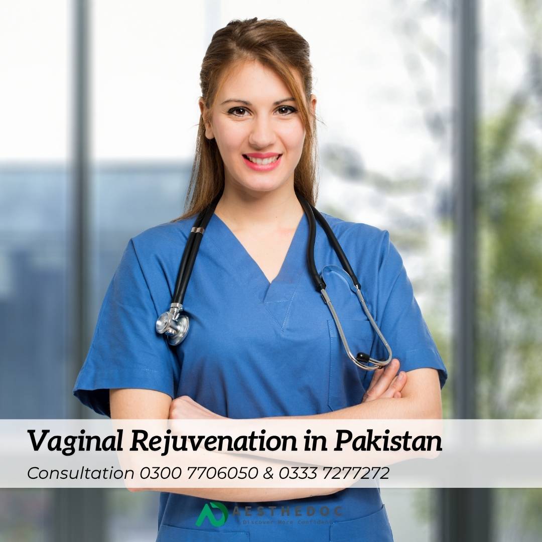 Vaginal Rejuvenation in Pakistan
