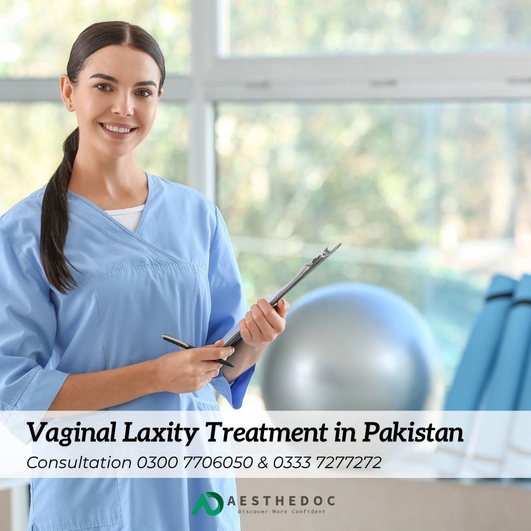 Vaginal Laxity Treatment in Pakistan