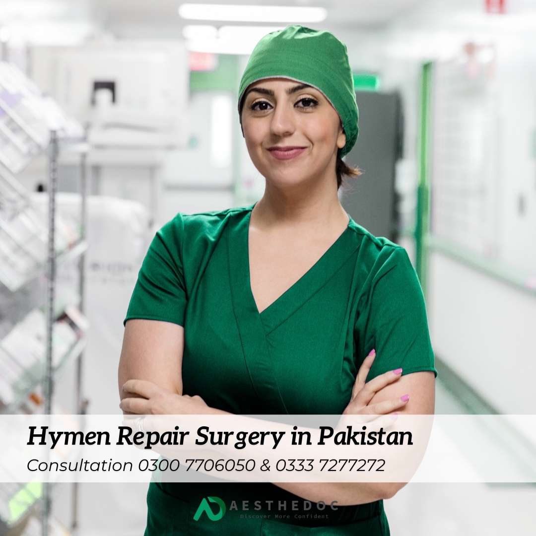 Hymen Repair Surgery in Pakistan