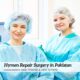 Hymen Repair Surgery in Pakistan