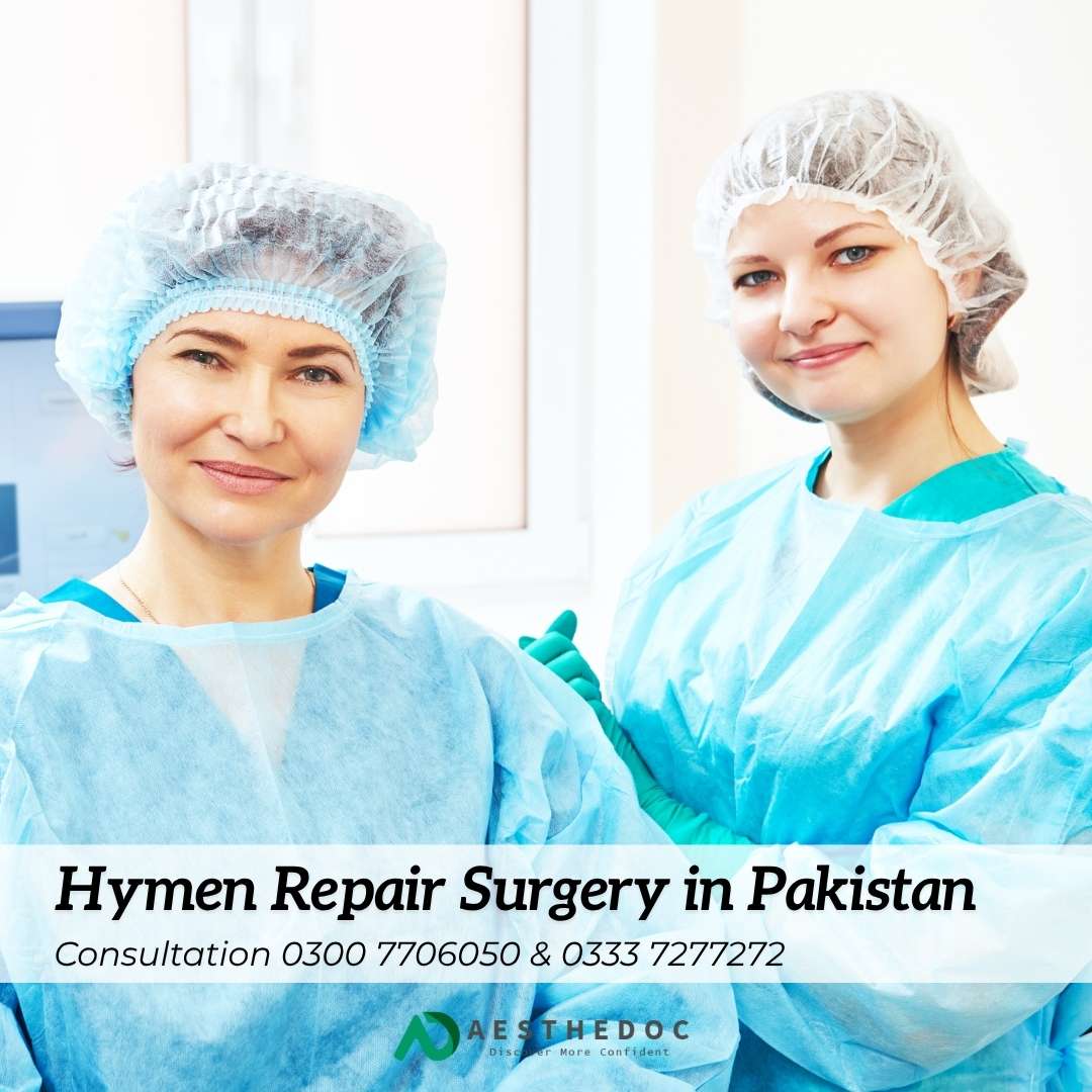Hymen Repair Surgery in Pakistan