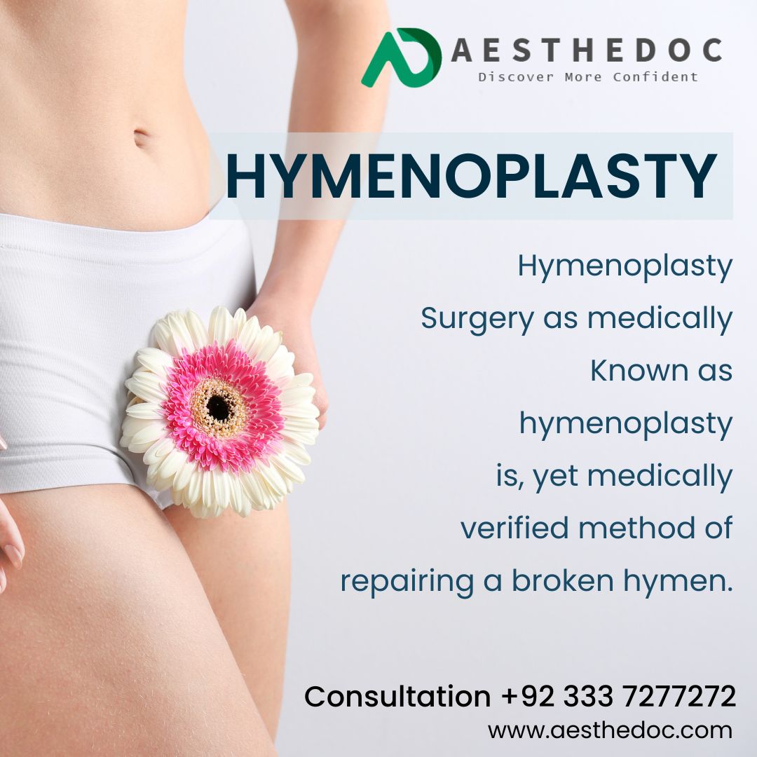 Hymenoplasty procedure explained by female gynecologist in Pakistan