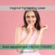 Vaginal Tightening Laser in Multan