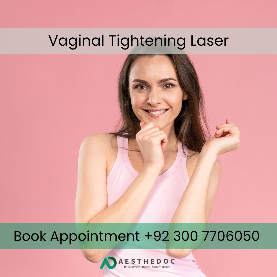 Vaginal Tightening Laser in Multan