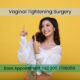 Vaginal Tightening Surgery Cost in Pakistan