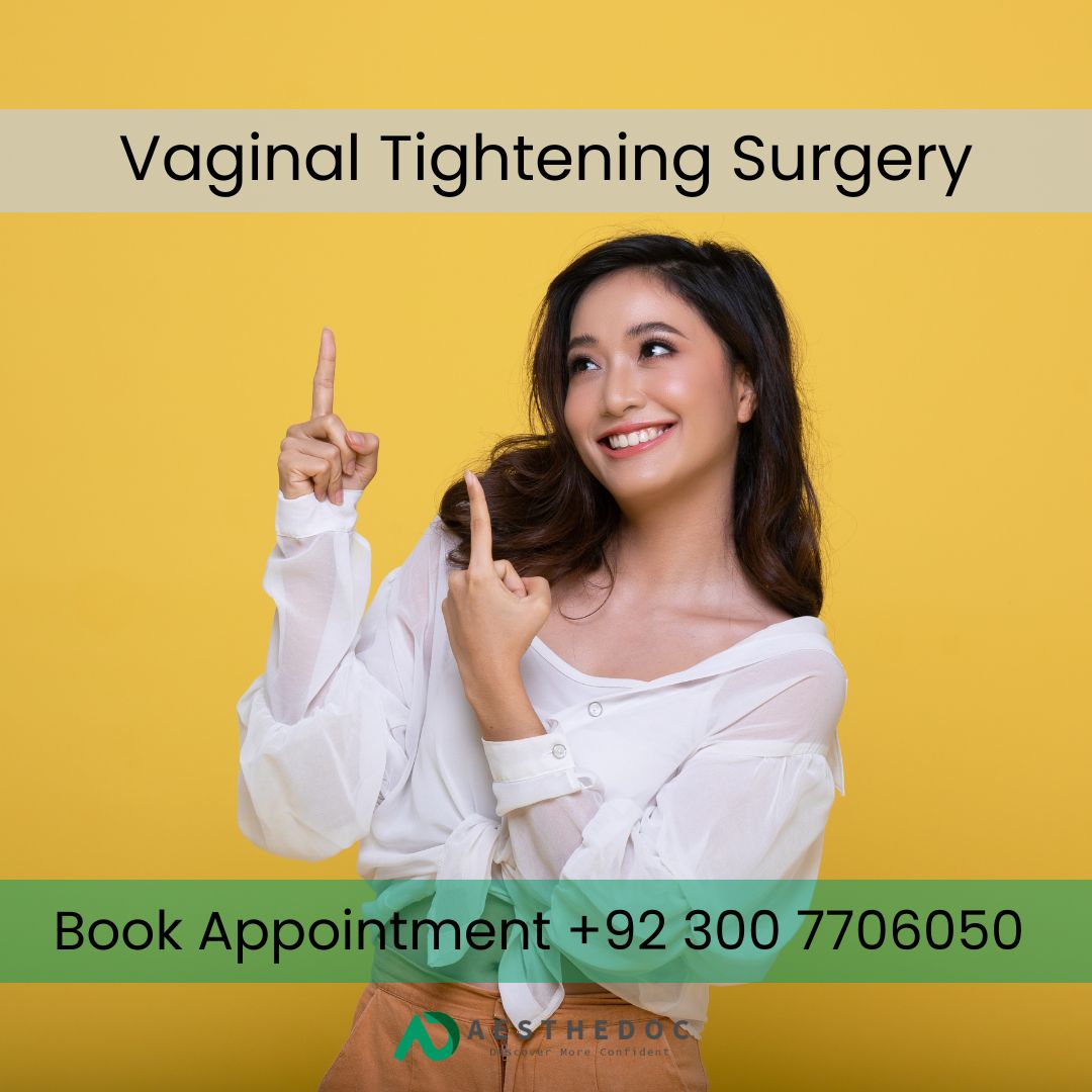 Vaginal Tightening Surgery Cost in Pakistan