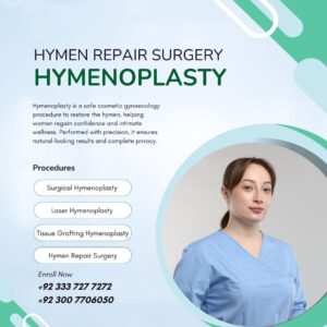 Hymenoplasty | Hymen Repair Surgery in Pakistan