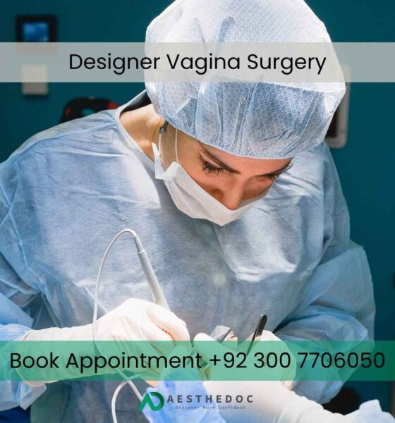 Designer Vagina Surgery – A Complete Guide to Feminine Rejuvenation and Confidence