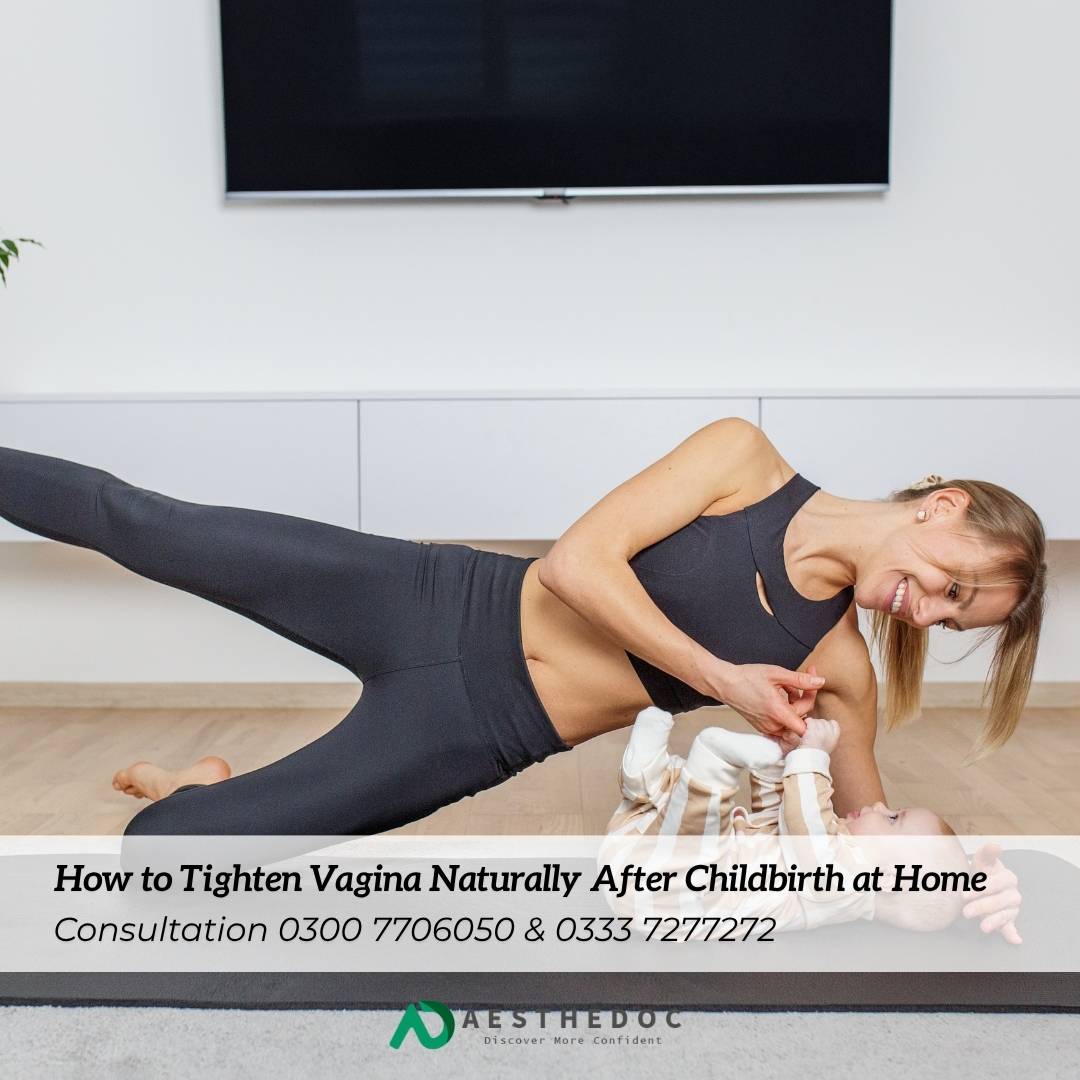 How to Tighten Vagina Naturally After Childbirth at Home