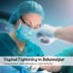 Non Surgical Vaginal Tightening Bahawalpur Laser & HIFU Treatment