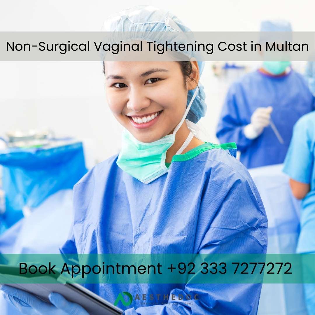 Non-Surgical Vaginal Tightening Cost in Multan