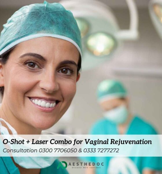 O‑Shot + Laser Combo for Vaginal Rejuvenation in Rawalpindi
