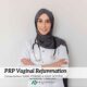 PRP Vaginal Rejuvenation in Rawalpindi