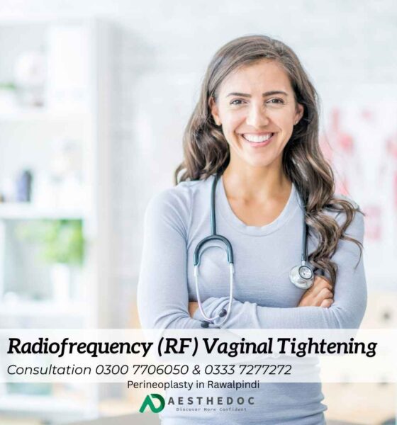 Radiofrequency (RF) Vaginal Tightening in Rawalpindi