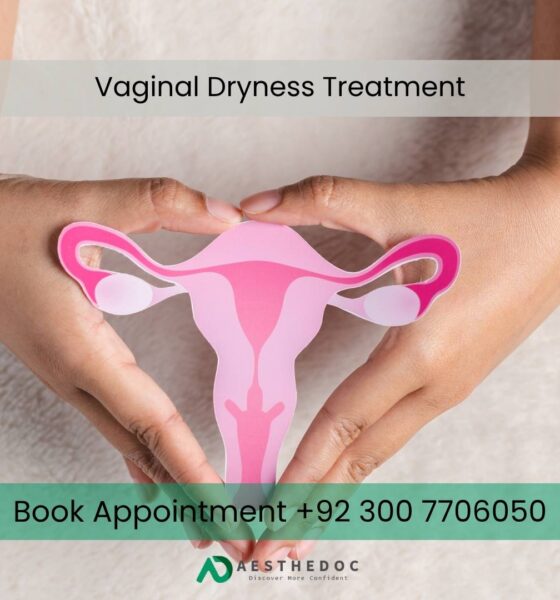 Vaginal Dryness Treatment — Causes, Symptoms & Best Solutions