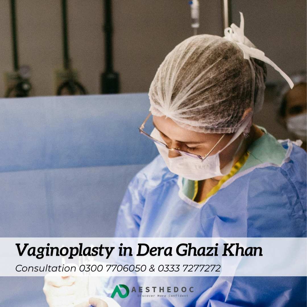 Vaginoplasty in Dera Ghazi Khan
