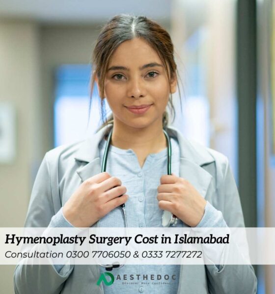 Hymenoplasty Surgery Cost in Islamabad & Rawalpindi