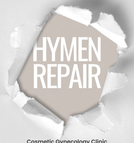 Hymen Repair Surgery in Islamabad Pakistan