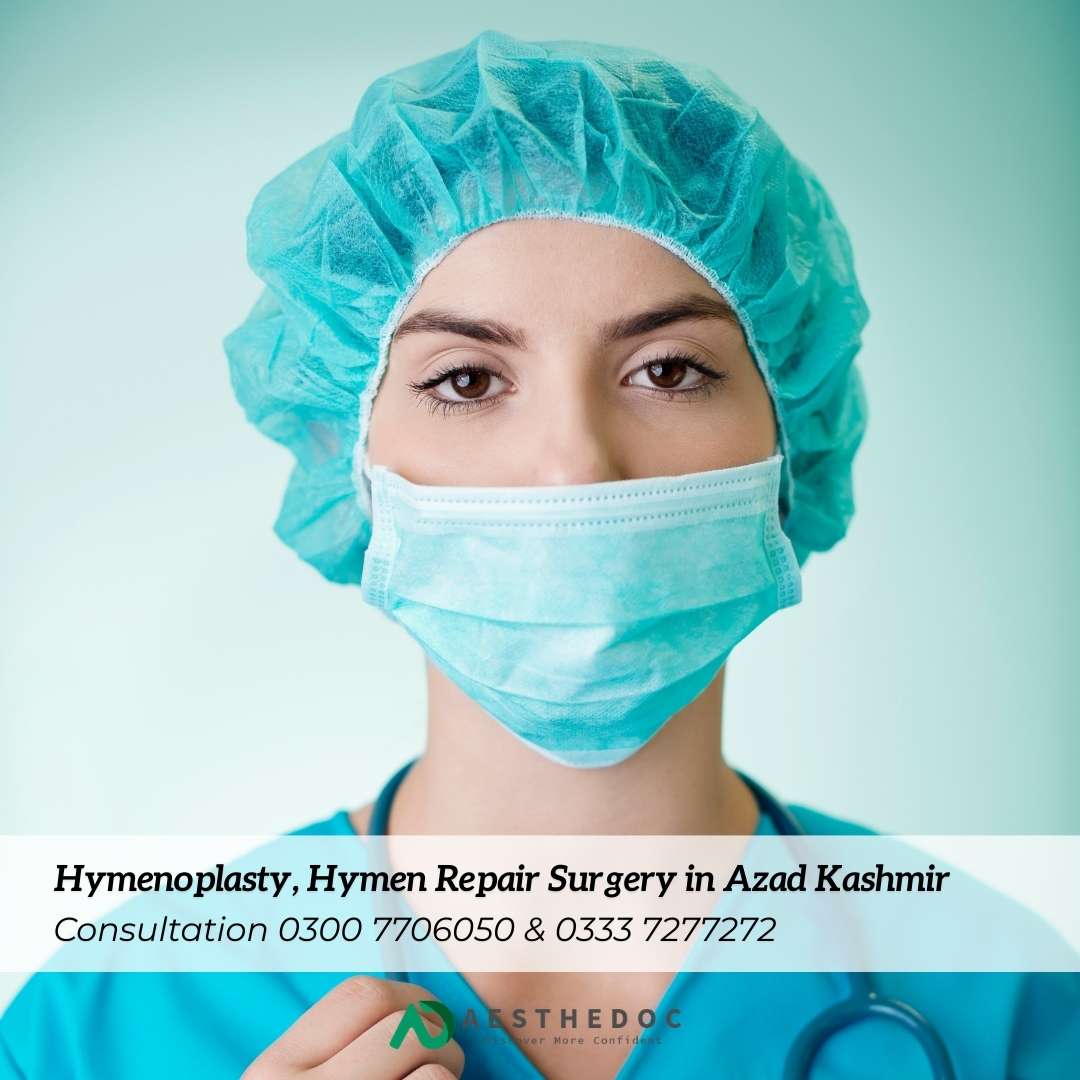 Hymenoplasty, Hymen Repair Surgery in Azad Kashmir