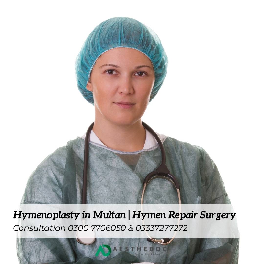 Hymenoplasty in Multan | Hymen Repair Surgery