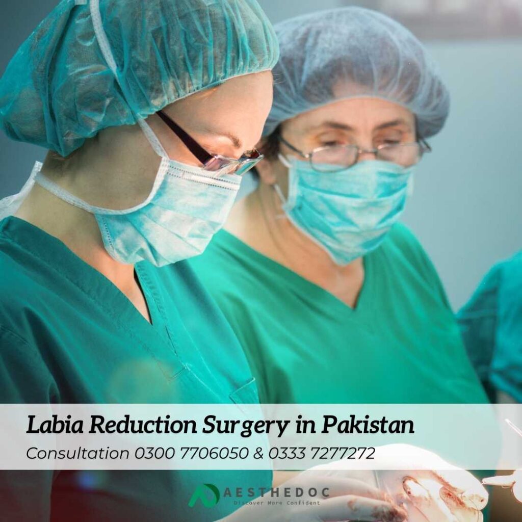 Labia Reduction Surgery in Pakistan