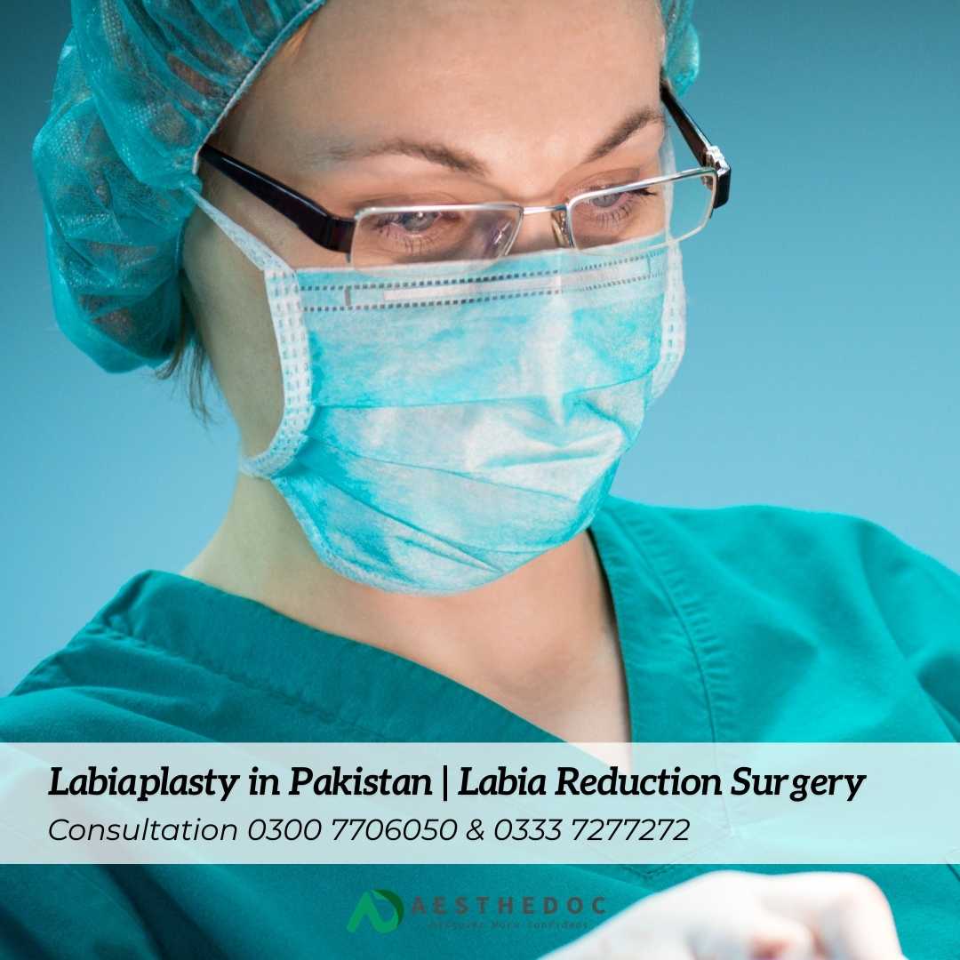 Labiaplasty in Pakistan Labia Reduction Surgery