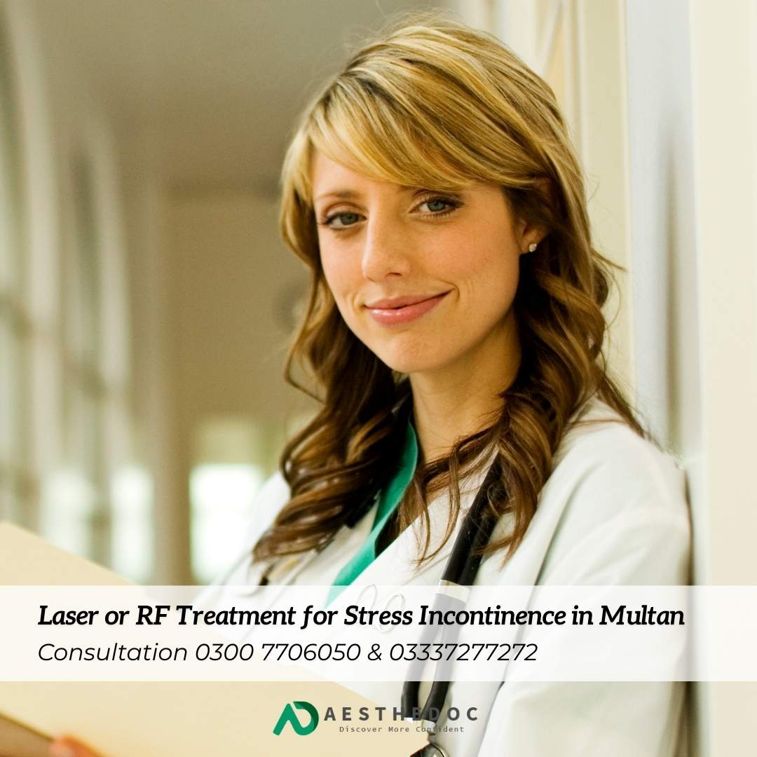 Laser or RF Treatment for Stress Incontinence in Multan
