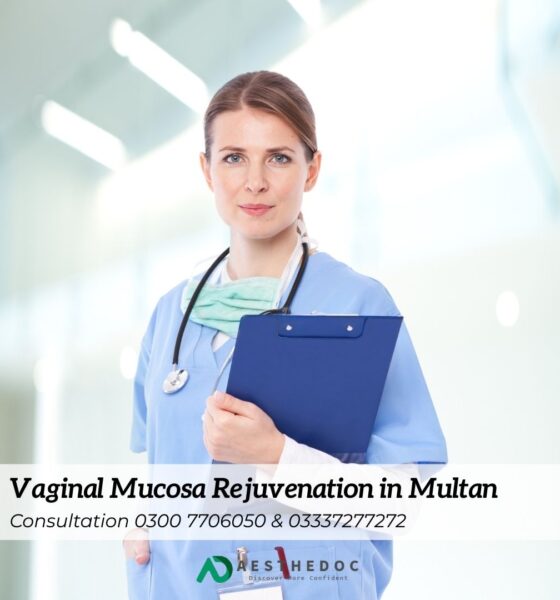 Vaginal Mucosa Rejuvenation in Multan