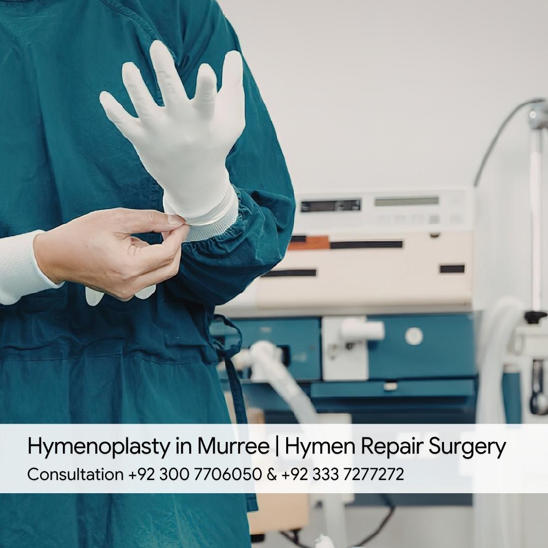 Hymenoplasty in Murree Hymen Repair Surgery