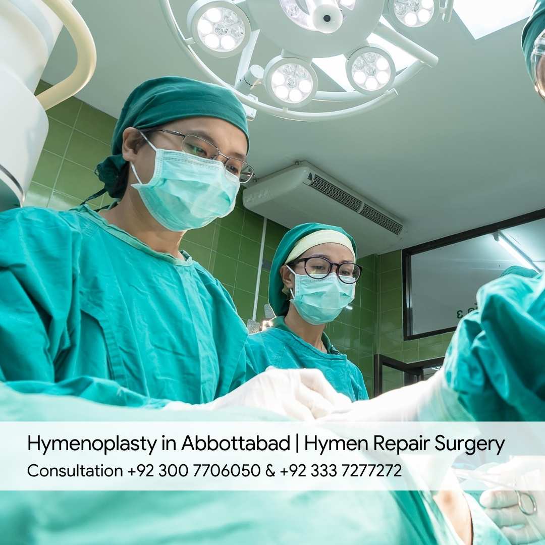 Hymenoplasty in Abbottabad Hymen Repair Surgery