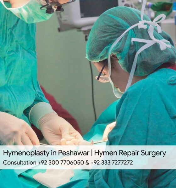 Hymenoplasty in Peshawar Hymen Repair Surgery
