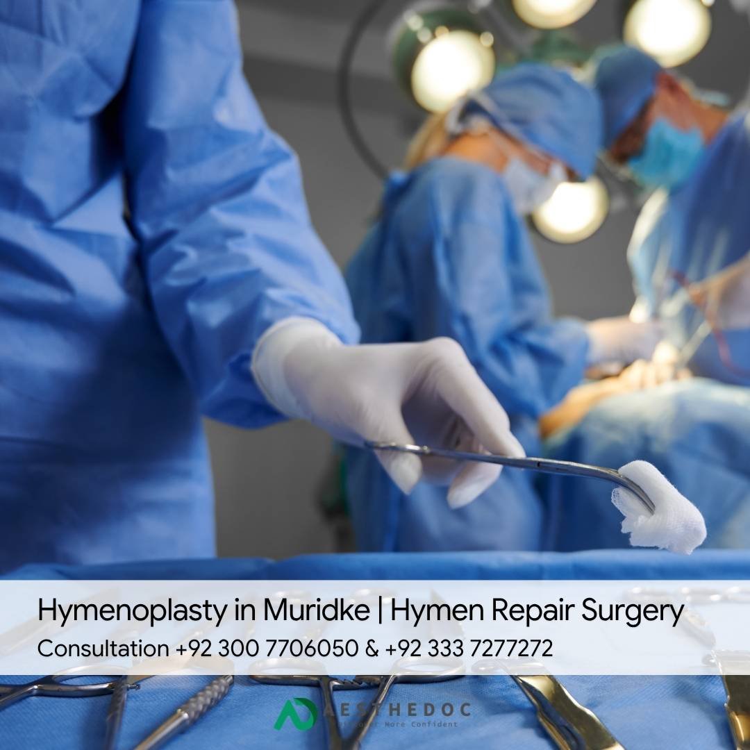Hymenoplasty in Muridke Hymen Repair Surgery