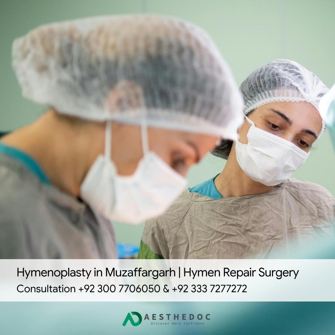 Hymenoplasty in Muzaffargarh | Hymen Repair Surgery